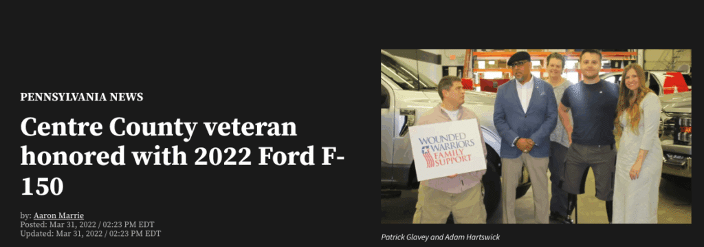 Screenshot of Pennsylvania News headline for Centre County veteran honored with 2022 Ford F-150 as part of PR campaign Mobility is Freedom for Wounded Warriors Family Support
