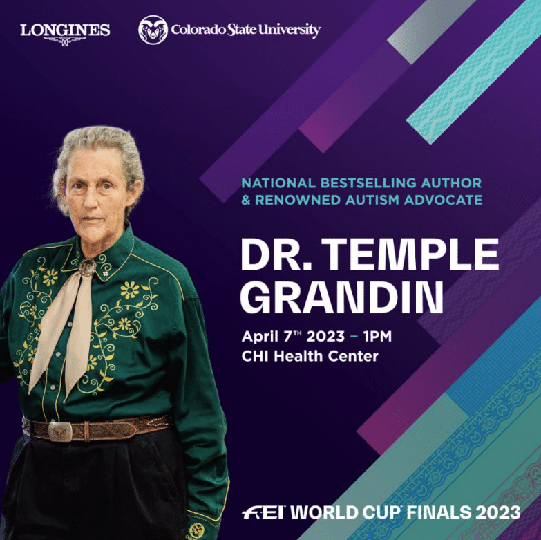 Social media graphic for Dr. Temple Grandin's presentation at CHI Health Center on April 7 2023 during FEI World Cup Finals