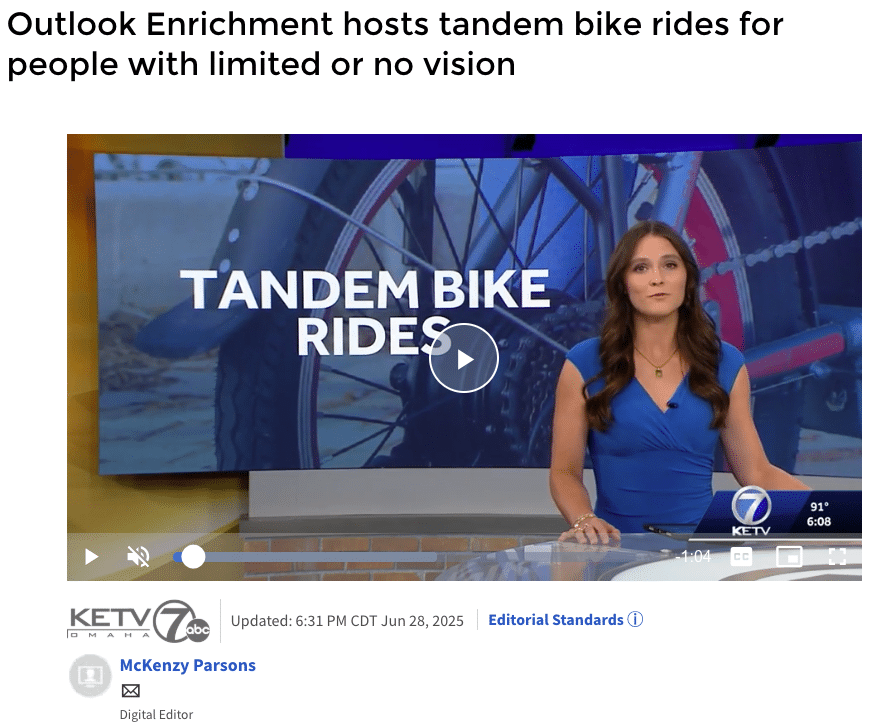KETV news headline "Outlook Enrichment hosts tandem bike rides for people with limited or no vision"